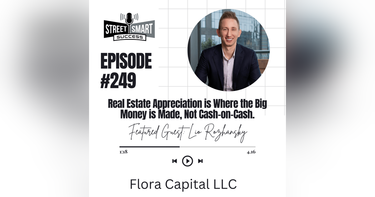 249: Real Estate Appreciation Is Where The Big Money Is Made, Not Cash-On-Cash 249: Real Estate Appreciation Is Where The Big Money Is Made, Not Cash-On-Cash