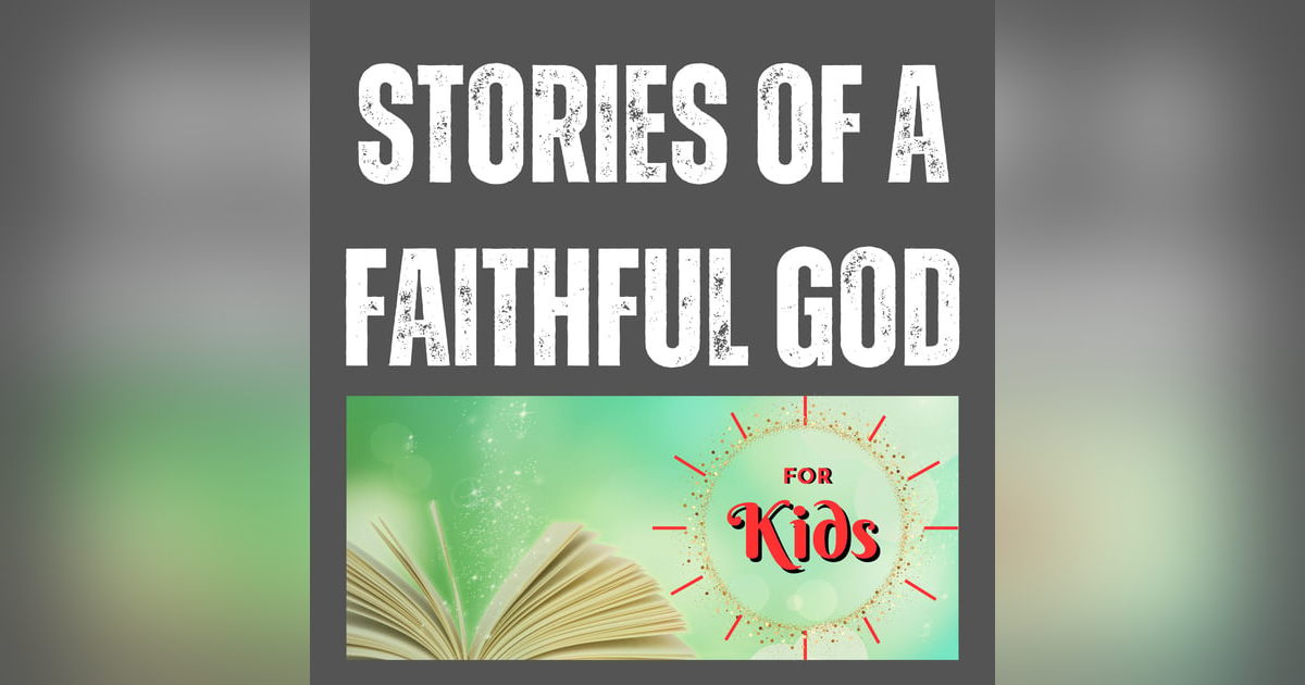 Trailer: Stories of a Faithful God for Kids Trailer: Stories of a Faithful God for Kids