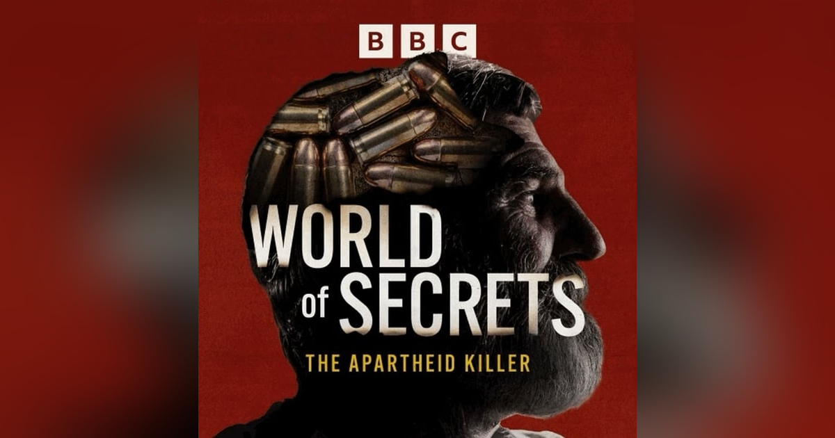 Introducing…World of Secrets – The Apartheid Killer Introducing…World of Secrets – The Apartheid Killer