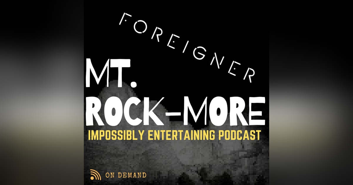 MT. ROCKMORE | Season 3 | Episode #303 - Foreigner MT. ROCKMORE | Season 3 | Episode #303 - Foreigner