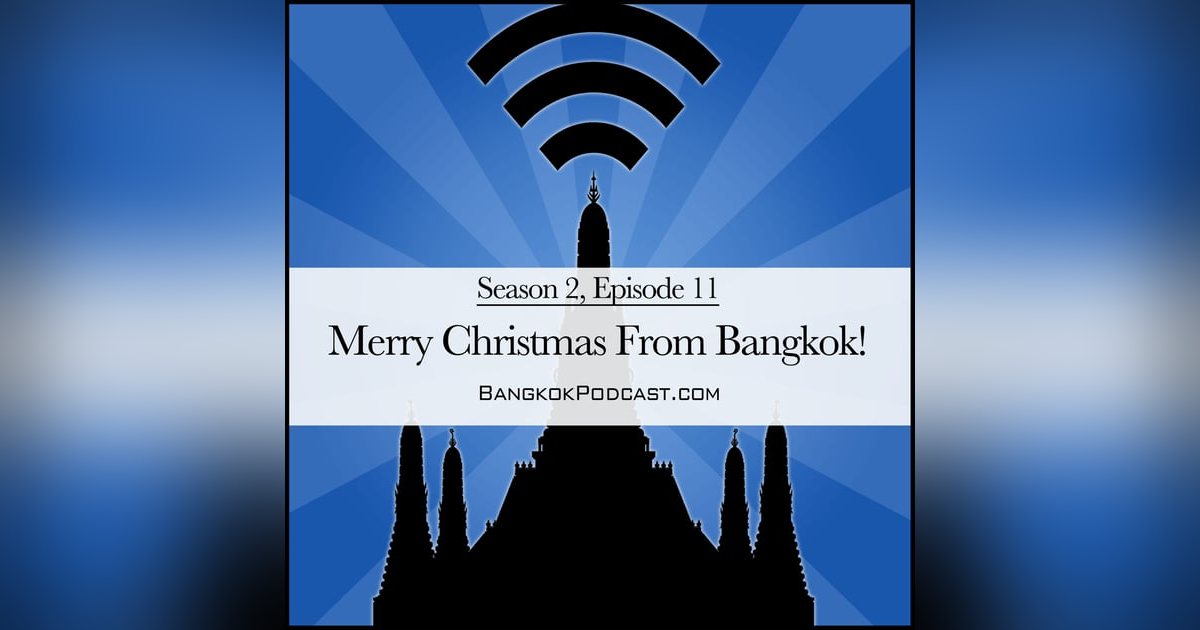 Merry Christmas From Bangkok! (2.11) Merry Christmas From Bangkok! (2.11)