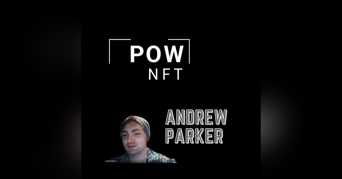 EP 17 - Andrew Parker's POWNFT solves the NFT minting problem on ethereum mainnet in a brilliant way EP 17 - Andrew Parker's POWNFT solves the NFT minting problem on ethereum mainnet in a brilliant way