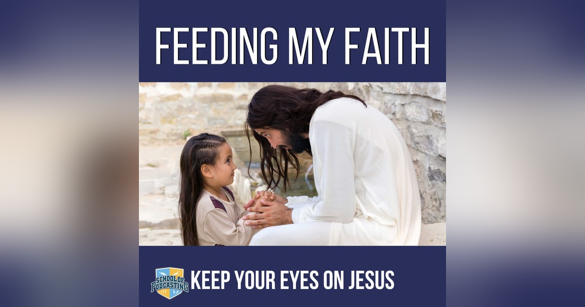 Keep Your Eyes Upon Jesus Keep Your Eyes Upon Jesus
