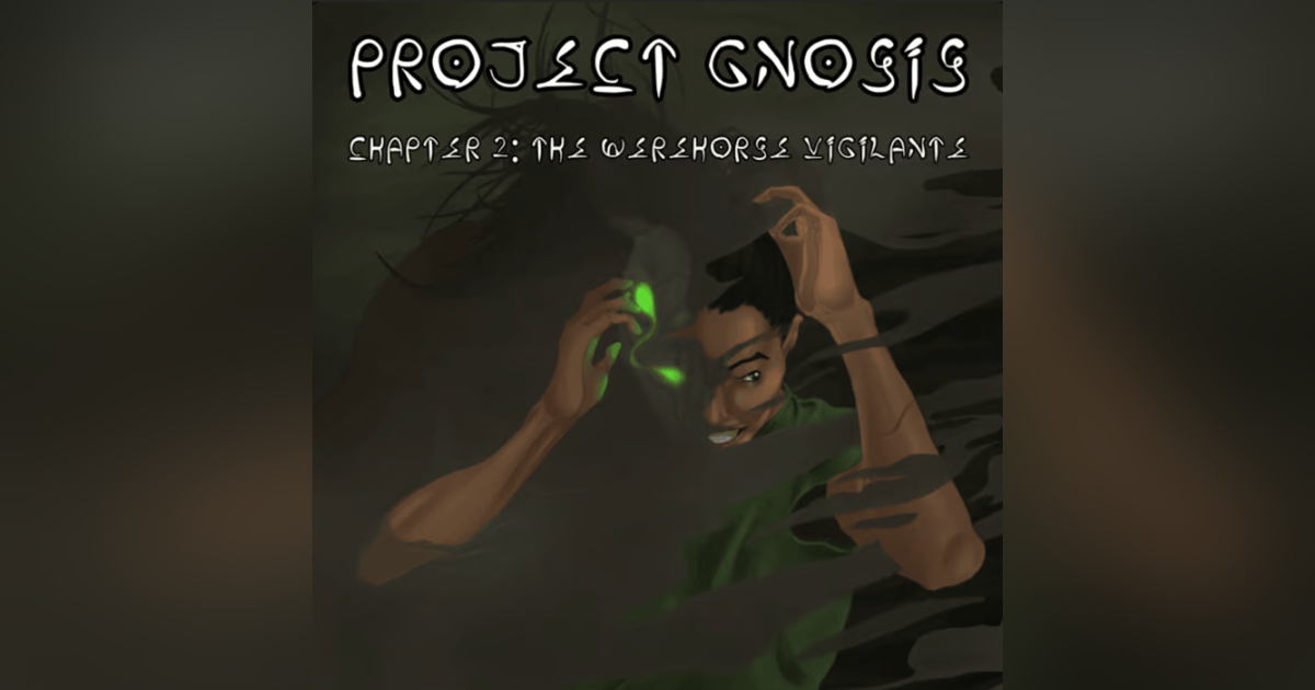 Chapter 2: The Werehorse Vigilante Chapter 2: The Werehorse Vigilante