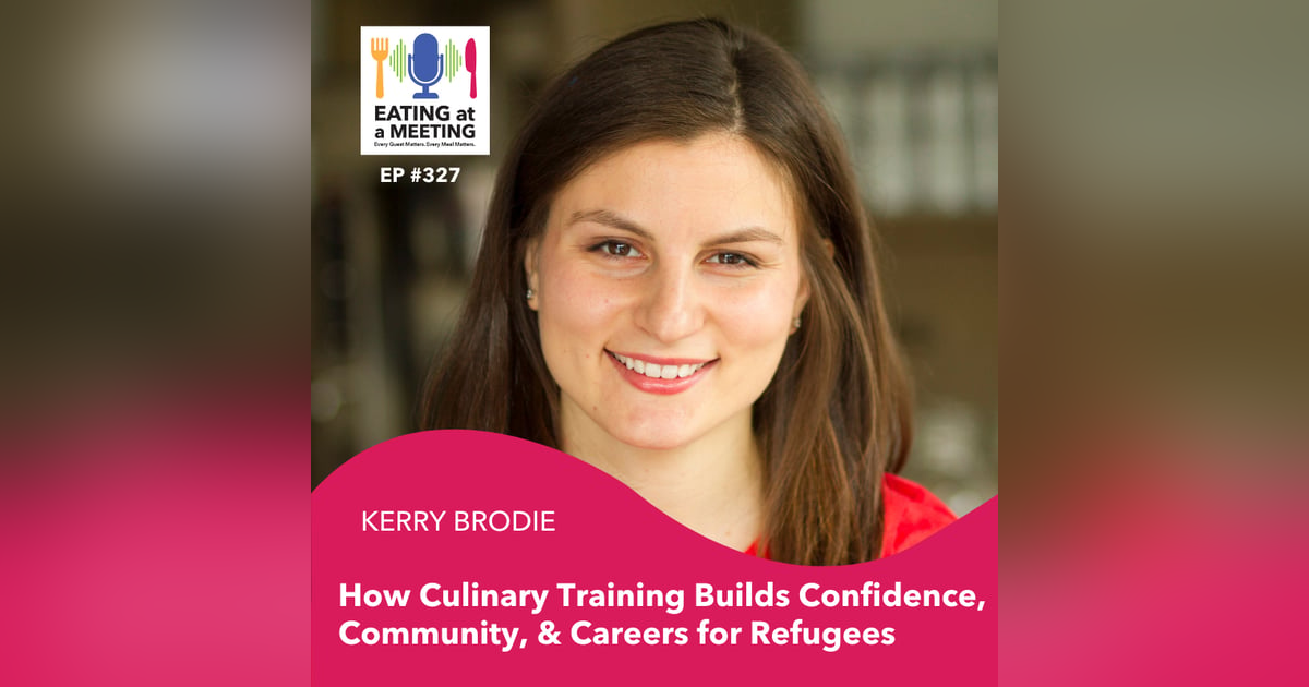 327: How Culinary Training Builds Confidence, Community, & Careers for Refugees 327: How Culinary Training Builds Confidence, Community, & Careers for Refugees