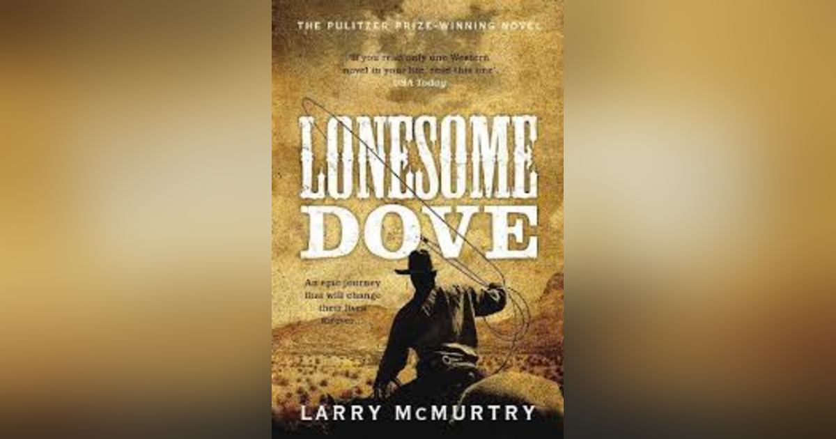#6 of 458 1001 HEROES LISTENER FAVS LONESOME DOVE THE REAL STORY BEHIND ONE OF THE GREATEST WESTERNS EVER MADE #6 of 458 1001 HEROES LISTENER FAVS LONESOME DOVE THE REAL STORY BEHIND ONE OF THE GREATEST WESTERNS EVER MADE