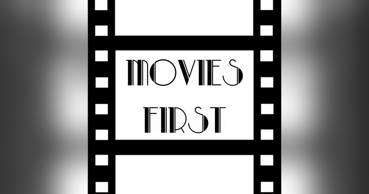 Movies First Movies First