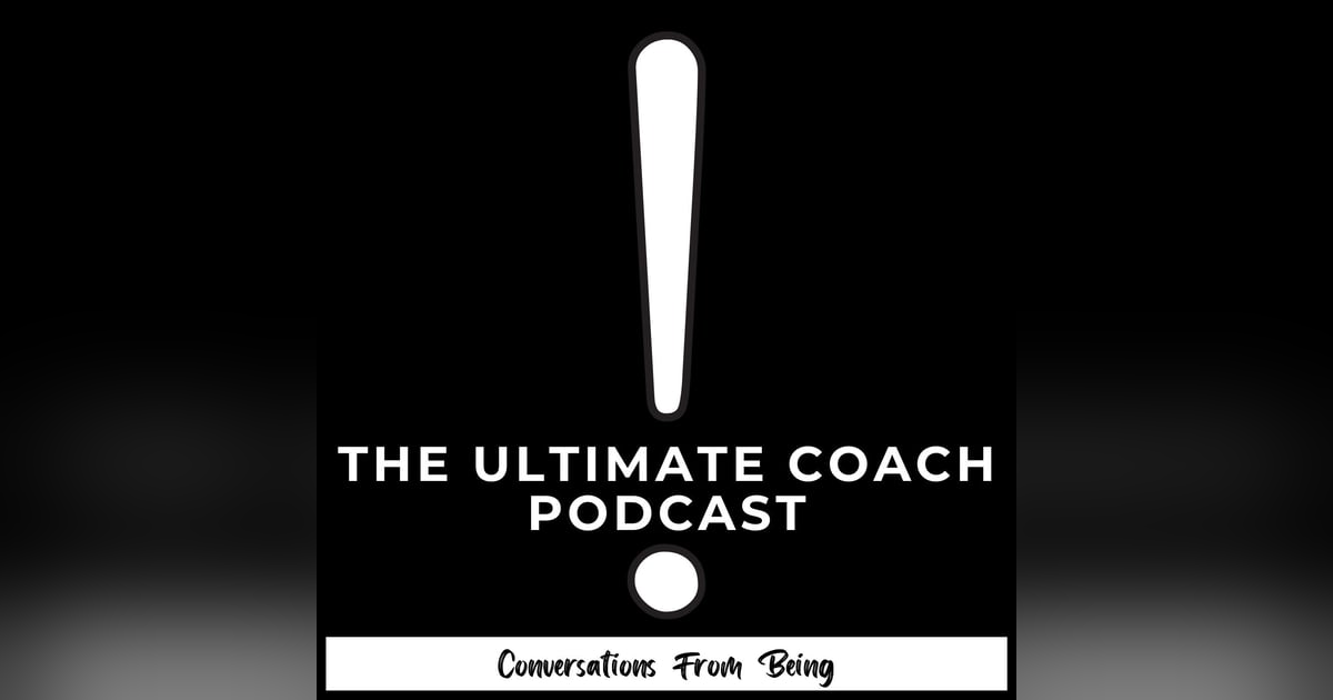 The Ultimate Coach Podcast The Ultimate Coach Podcast