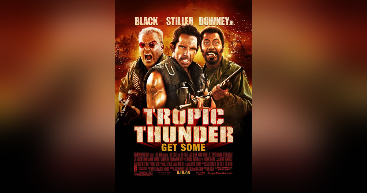 Tropic Thunder (2008) Tropic Thunder (2008)