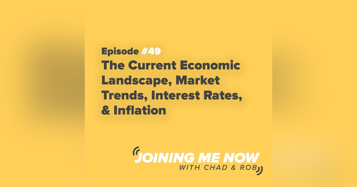 The Current Economic Landscape, Market Trends, Interest Rates, & Inflation The Current Economic Landscape, Market Trends, Interest Rates, & Inflation