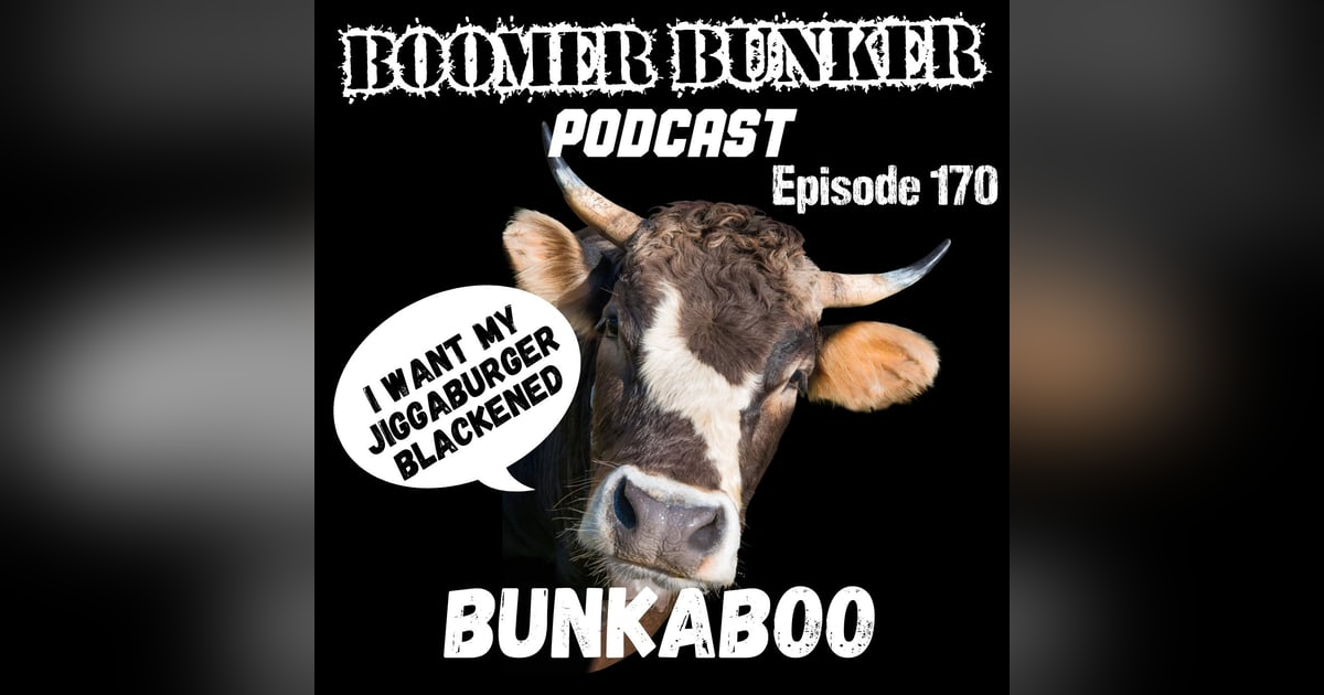 Bunkaboo | Episode 170 Bunkaboo | Episode 170