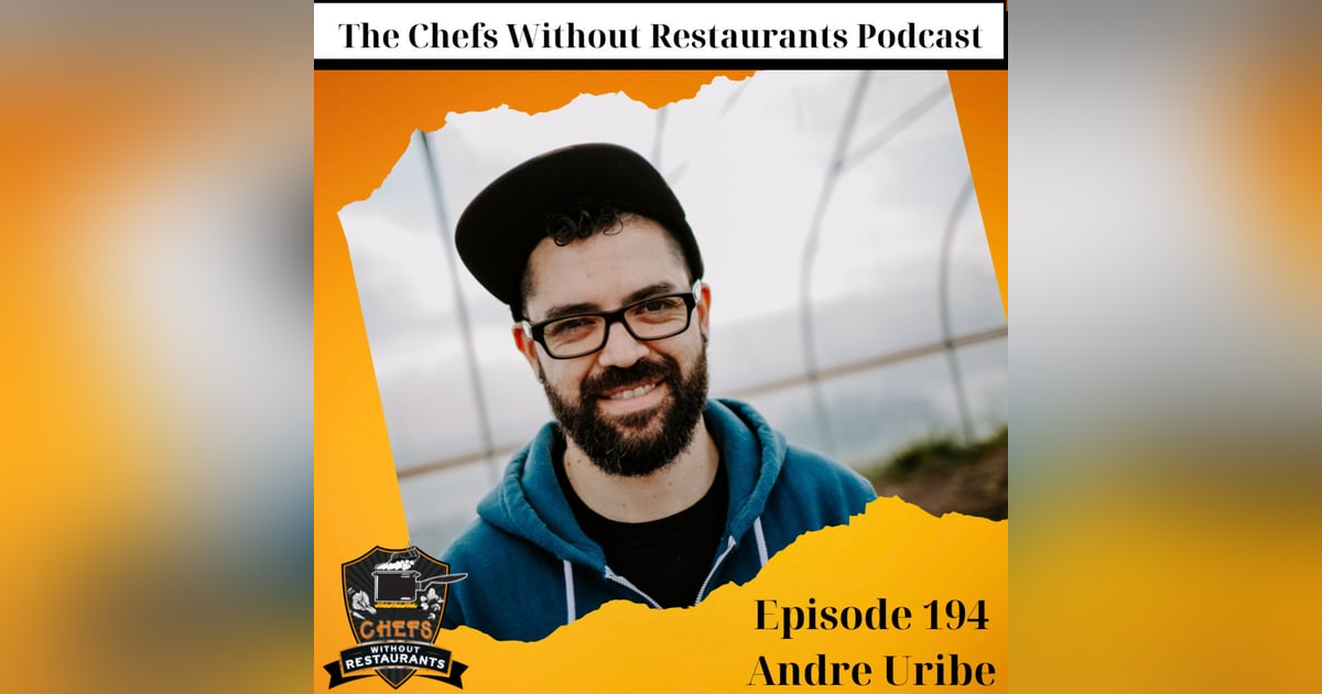 Locally Sourced: Chef Andre Uribe's Recipe for Culinary Success Locally Sourced: Chef Andre Uribe's Recipe for Culinary Success