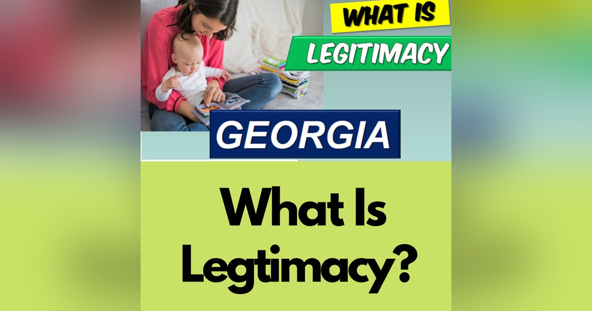 Season 5 Episode 4 - Georgia What Is Legitimation? Season 5 Episode 4 - Georgia What Is Legitimation?