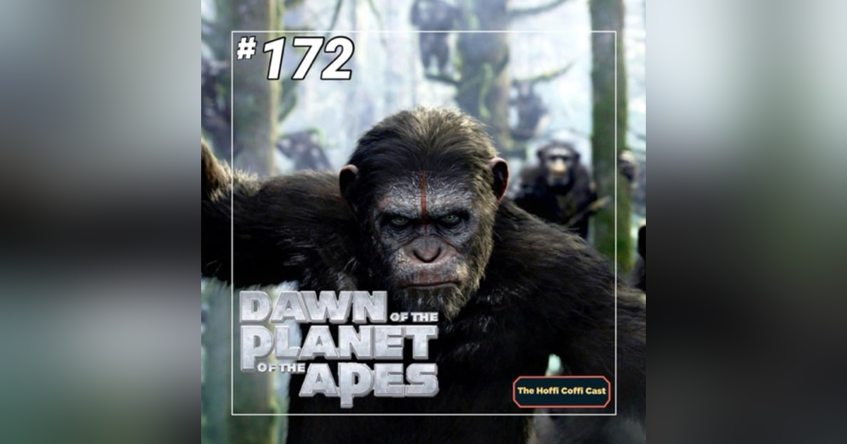 172 - Dawn of the Planet of the Apes (2014) 172 - Dawn of the Planet of the Apes (2014)