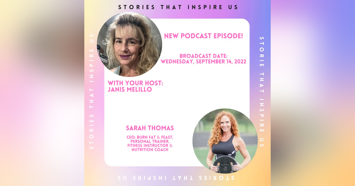 Stories That Inspire Us with Sarah Thomas - 09.14.22 Stories That Inspire Us with Sarah Thomas - 09.14.22