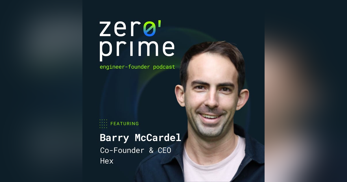 E18: Data Tool Disruption: Barry McCardel on Building Hex E18: Data Tool Disruption: Barry McCardel on Building Hex