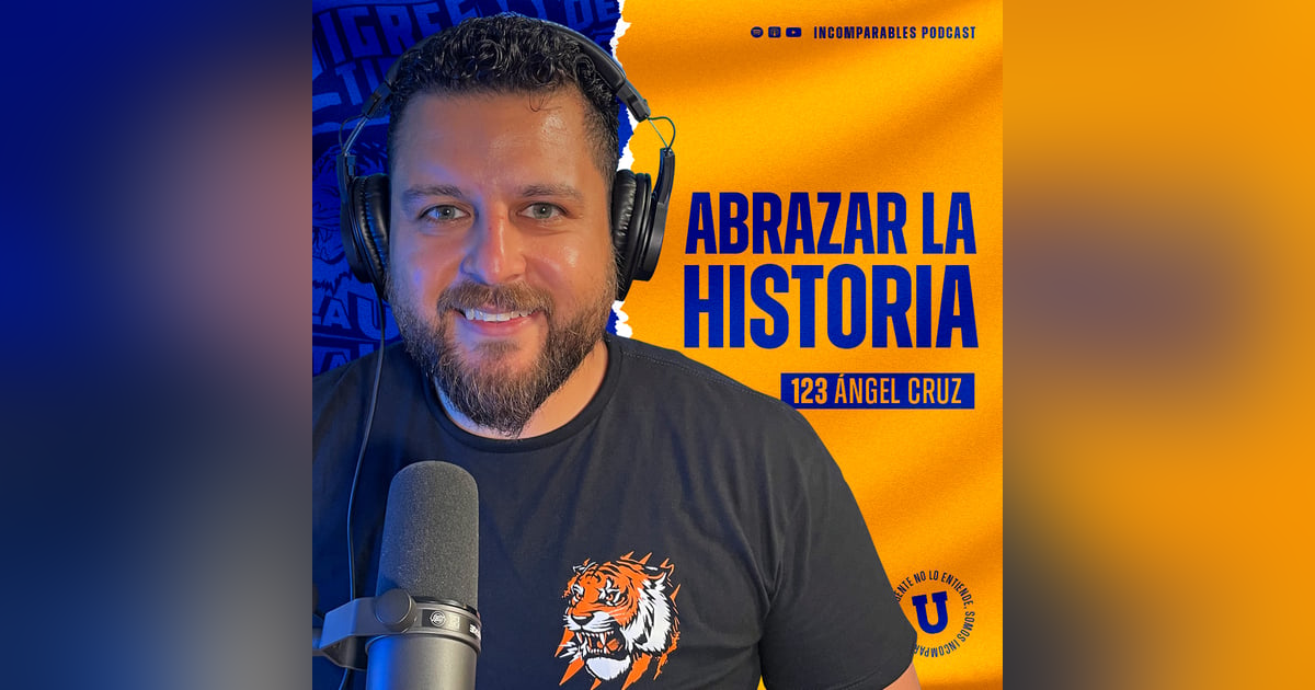 123 | Abrazar la historia | Ángel Cruz 123 | Abrazar la historia | Ángel Cruz