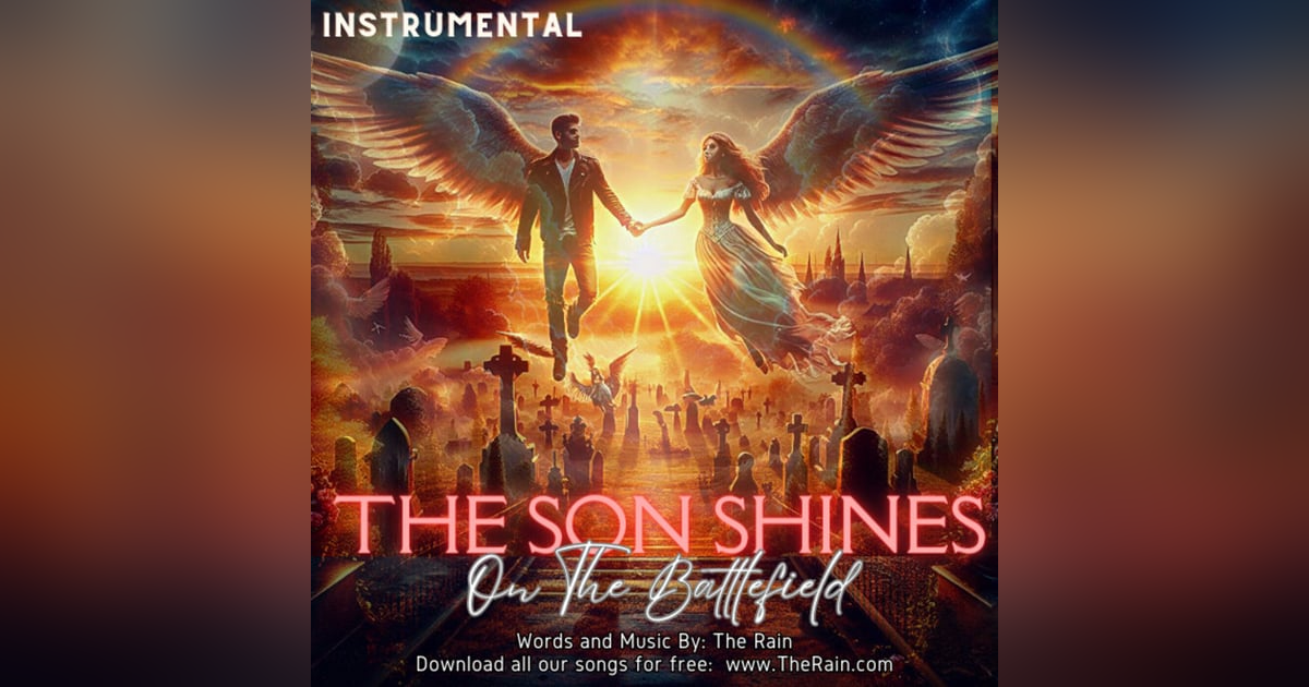 The Son Shines On The Battlefield - Instrumental The Son Shines On The Battlefield - Instrumental