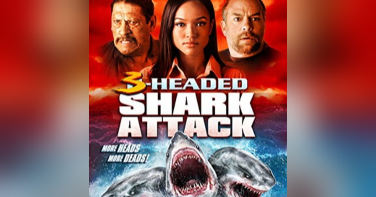 5.7 3-Headded Shark Attack 5.7 3-Headded Shark Attack