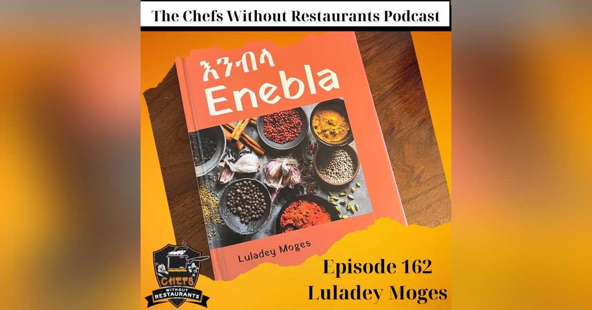 Luladey Moges on Ethiopian Cooking and Her New Cookbook Enebla: Recipes From an Ethiopian Kitchen Luladey Moges on Ethiopian Cooking and Her New Cookbook Enebla: Recipes From an Ethiopian Kitchen