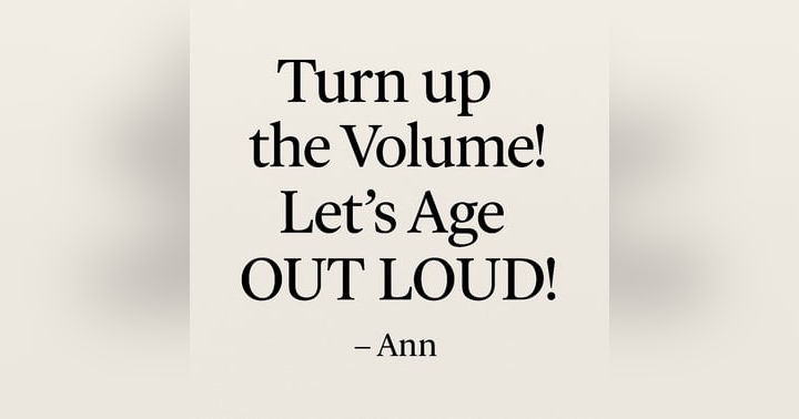 image for Watch out! Turn Up the Volume! We are Aging Out LOUD!