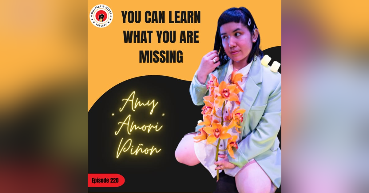 You can learn what you are missing with Amy "Amori" Piñon You can learn what you are missing with Amy "Amori" Piñon