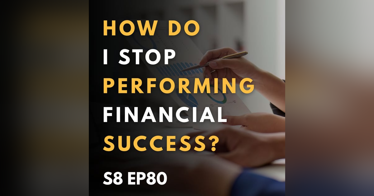 How Do I Stop Performing Financial Success? How Do I Stop Performing Financial Success?
