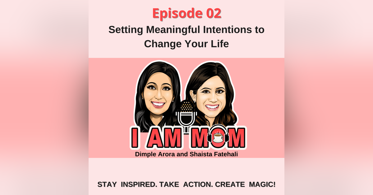 Setting Meaningful Intentions to Change Your Life Setting Meaningful Intentions to Change Your Life
