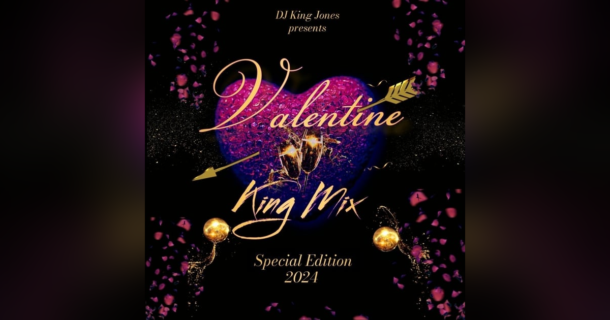 Valentine King Mix (Special Edition) 2024 Valentine King Mix (Special Edition) 2024