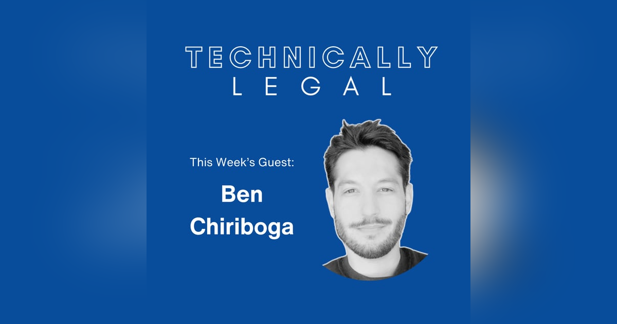 Ben Chiriboga (Nexl) on Legal Tech, Innovation, and the Future of Law Ben Chiriboga (Nexl) on Legal Tech, Innovation, and the Future of Law