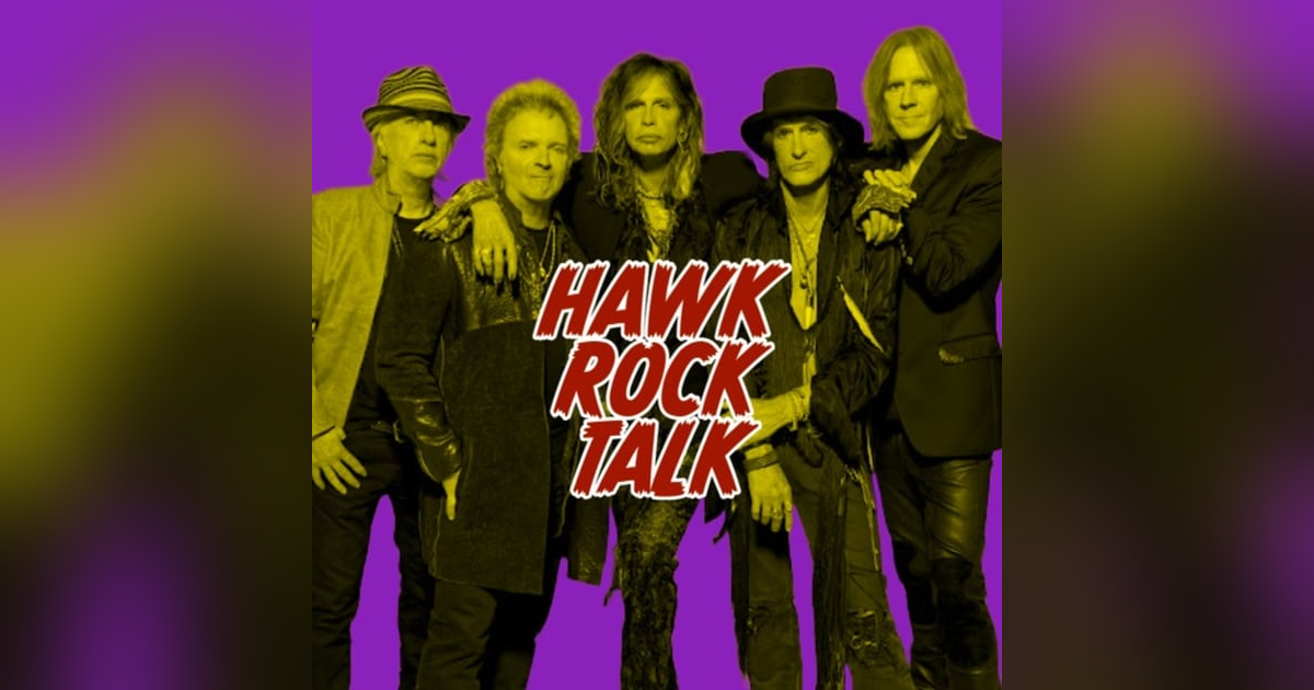 HAWK ROCK TALK - AEROSMITH HAWK ROCK TALK - AEROSMITH