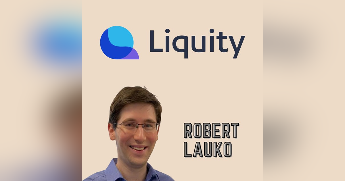 Ep 7 - Breaking the Rules of Lending & Decentralization with Robert Lauko of Liquity Ep 7 - Breaking the Rules of Lending & Decentralization with Robert Lauko of Liquity