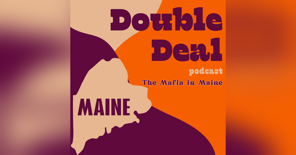 The Mafia in Maine The Mafia in Maine