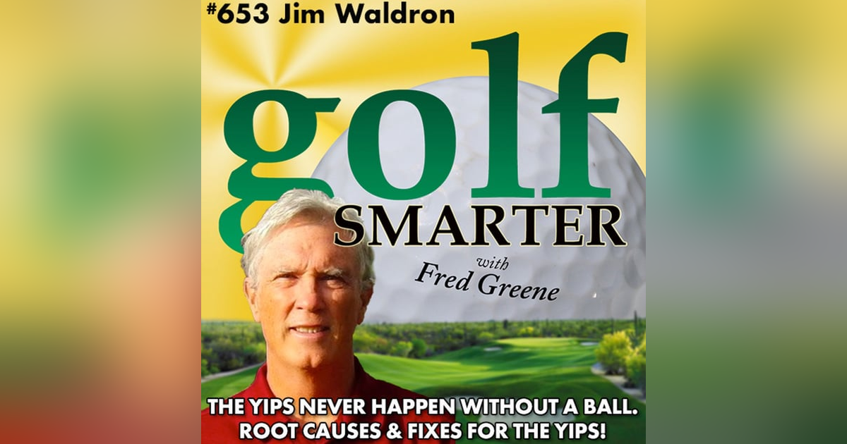 The Yips Never Happen Without a Ball! The Root Causes & Fixes for the Golf Yips The Yips Never Happen Without a Ball! The Root Causes & Fixes for the Golf Yips