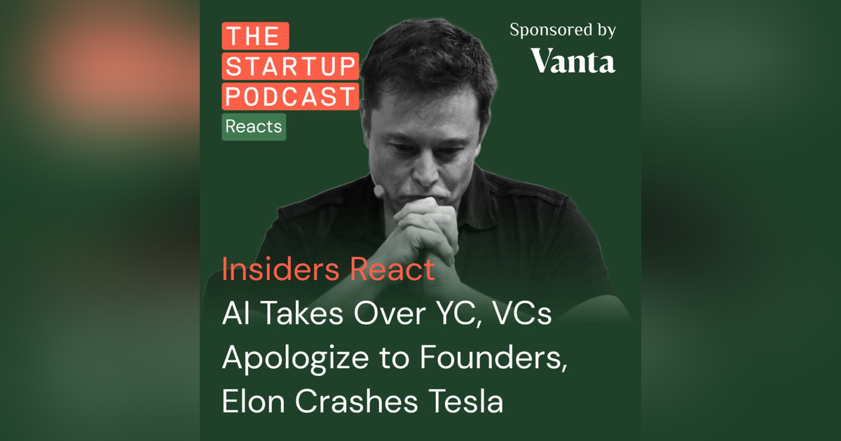 AI Takes Over YC, VCs Apologize to Founders, Elon Crashes Tesla (Reacts) AI Takes Over YC, VCs Apologize to Founders, Elon Crashes Tesla (Reacts)