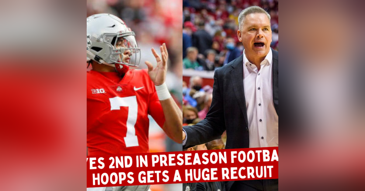Ohio State Buckeyes Football 2nd in Preseason Polls | Hoops Gets Big Recruit Ohio State Buckeyes Football 2nd in Preseason Polls | Hoops Gets Big Recruit