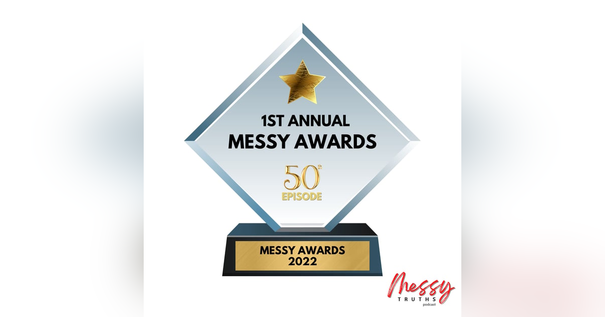 1st Annual Messy Awards 1st Annual Messy Awards