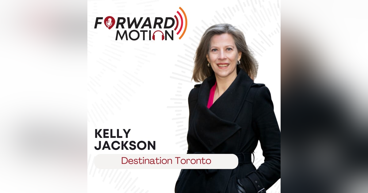 Kelly Jackson on Toronto’s Visitor Boom, FIFA World Cup 2026™, and the Next Decade of Growth Kelly Jackson on Toronto’s Visitor Boom, FIFA World Cup 2026™, and the Next Decade of Growth