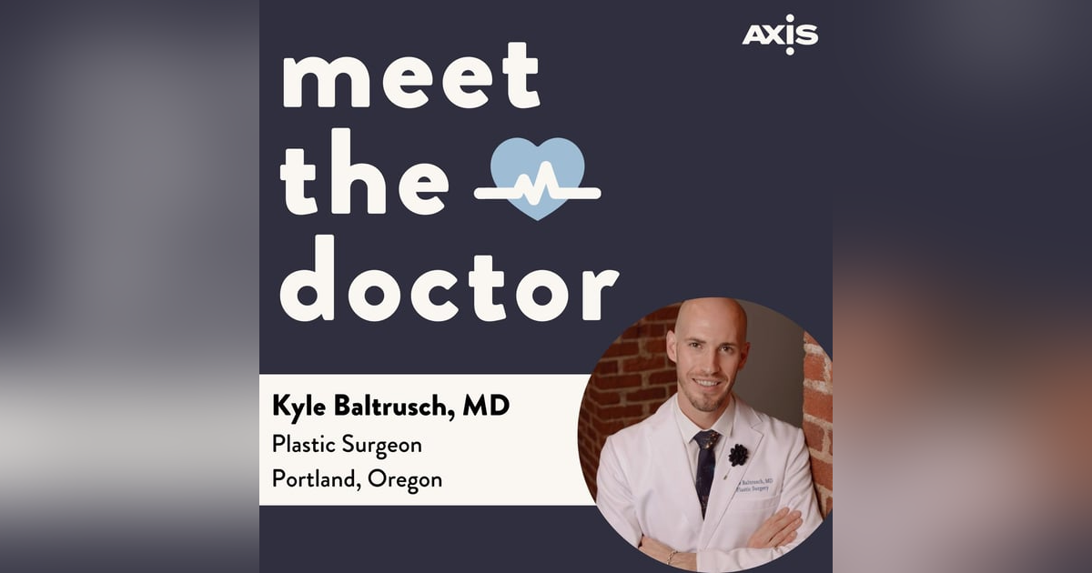 Kyle Baltrusch, MD - Plastic Surgeon in Portland, Oregon Kyle Baltrusch, MD - Plastic Surgeon in Portland, Oregon