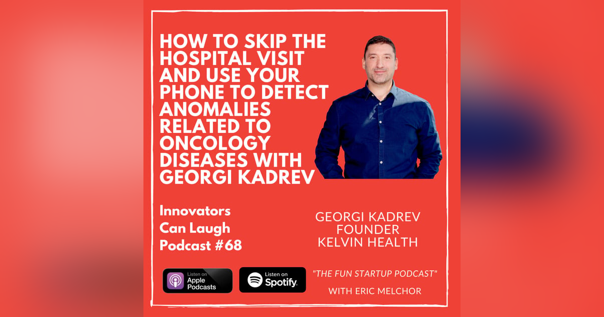 How to skip the hospital visit and use your phone to detect anomalies related to oncology diseases with Georgi Kadrev How to skip the hospital visit and use your phone to detect anomalies related to oncology diseases with Georgi Kadrev