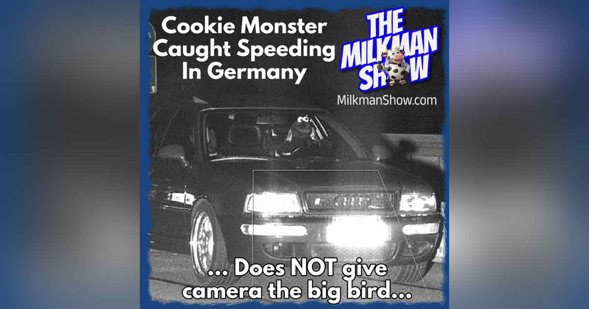 Oct 10 - Cookie Monster Caught Speeding? Oct 10 - Cookie Monster Caught Speeding?