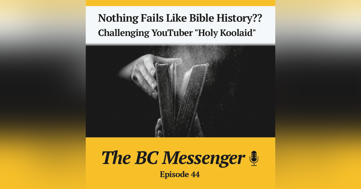 Nothing Fails Like Bible History?? Challenging YouTuber "Holy Koolaid" Nothing Fails Like Bible History?? Challenging YouTuber "Holy Koolaid"