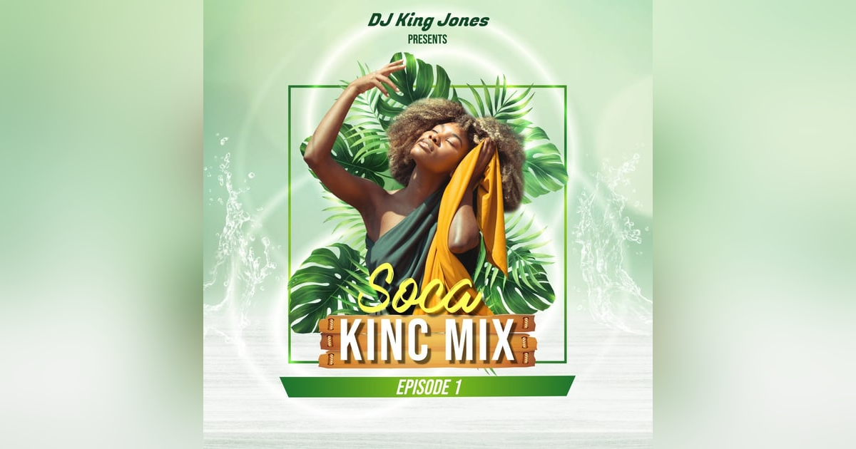 Soca King Mix (Episode 1) Soca King Mix (Episode 1)