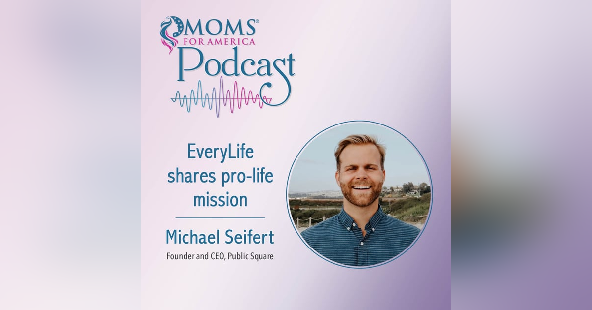 EveryLife shares pro-life mission EveryLife shares pro-life mission