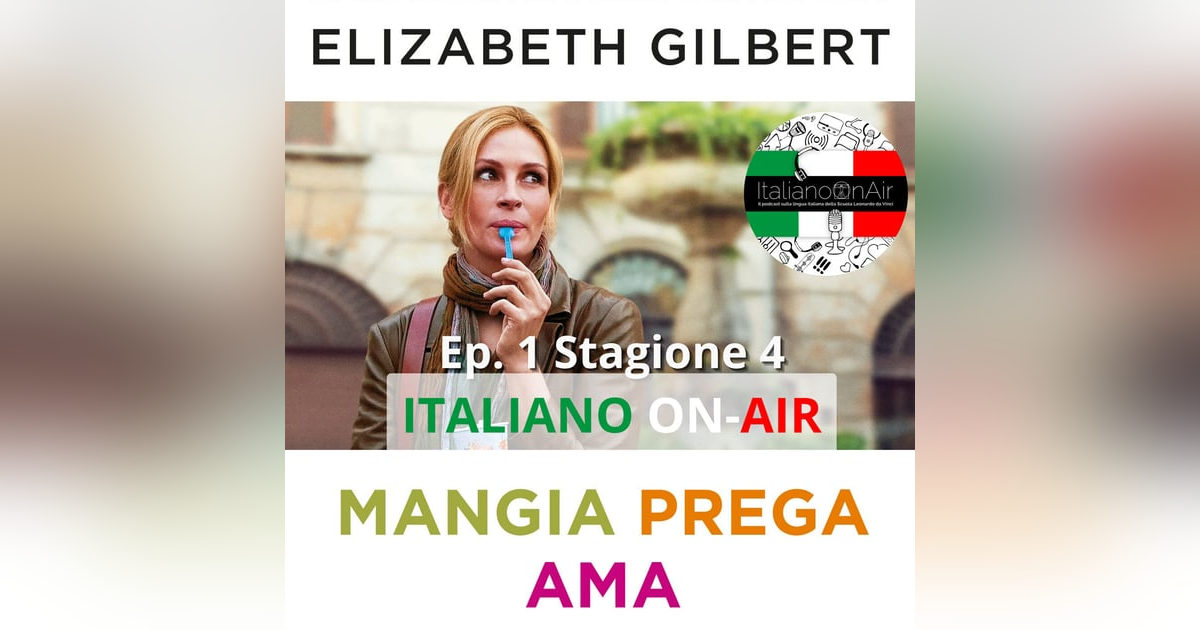 Mangia, prega, ama - Episodio 1 (stagione 4) Mangia, prega, ama - Episodio 1 (stagione 4)