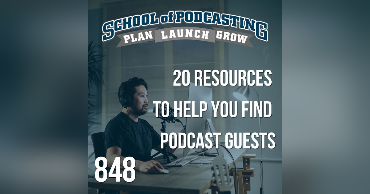 20 Resources To Help You Find Podcast Guests 20 Resources To Help You Find Podcast Guests