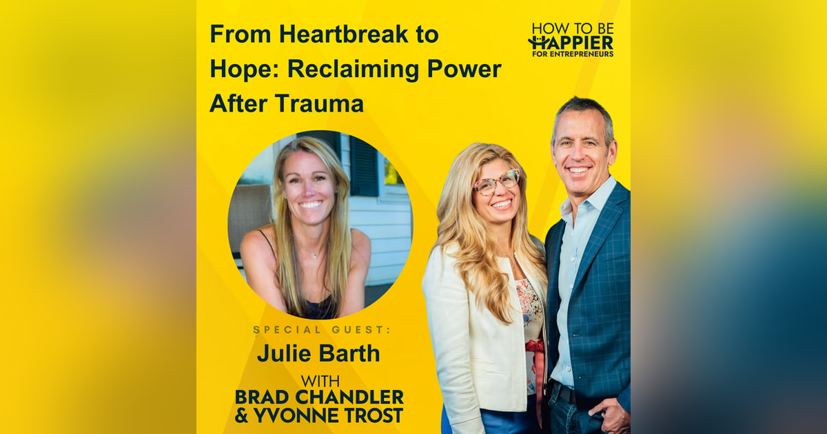 Ep157: From Heartbreak to Hope: Reclaiming Power After Trauma Ep157: From Heartbreak to Hope: Reclaiming Power After Trauma