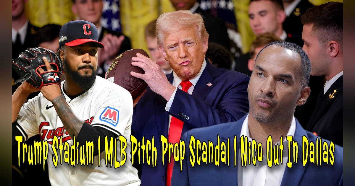 Trump Stadium | MLB Pitch Prop Scandal | Nico Out In Dallas Trump Stadium | MLB Pitch Prop Scandal | Nico Out In Dallas