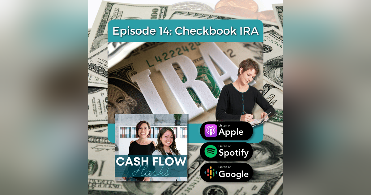 Episode 14: Why a Checkbook IRA could be the answer for your retirement account! Episode 14: Why a Checkbook IRA could be the answer for your retirement account!