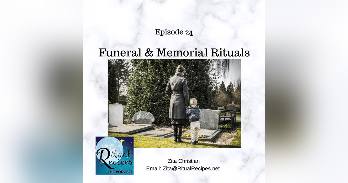 Funeral and Memorial Rituals Funeral and Memorial Rituals